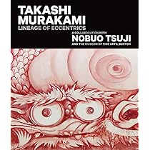 Takashi Murakami: Lineage of Eccentrics: A Collaboration with