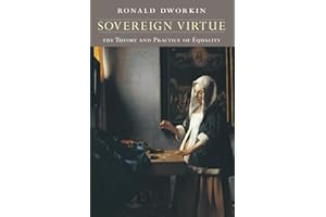 Sovereign Virtue: The Theory and Practice of Equality