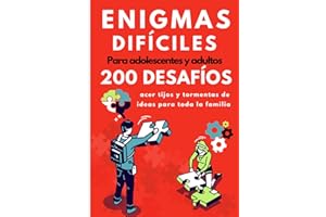 Enigmas difíciles para adolescentes y adultos: 200 desafíos y rompecabezas con soluciones. Libro de juego para agudizar su mente lógica a partir de 12 años.