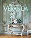 The Houses of Veranda by Lisa Newsom
