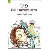 PO İYİLİK PATAPATAYA İNİYOR