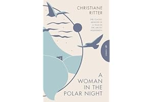 A Woman in the Polar Night: Deluxe Edition (Pushkin Press Classics)