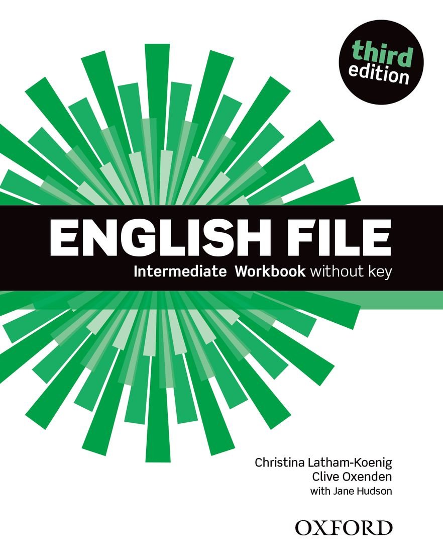 English File third edition: English File 3rd Edition Intermediate. Workbook without Key