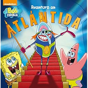 Bob Esponja. Aventura en la Atlántida