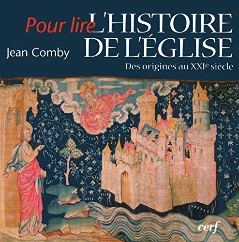 L'Histoire de l'Eglise : Des origines au XXIe siècle L'Histoire de l'Eglise : Des origines au XXIe siècle