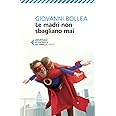 Le madri non sbagliano mai