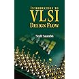 Introduction to VLSI Design Flow