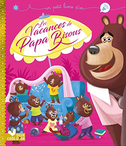 Les Vacances de Papa Bisous Les Vacances de Papa Bisous
