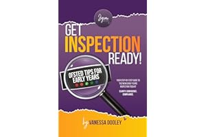 Get Inspection Ready: Your Step-by-Step Guide To The New Early Years Inspection Toolkit
