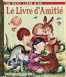 Le livre d'amitié (un petit livre d'or)