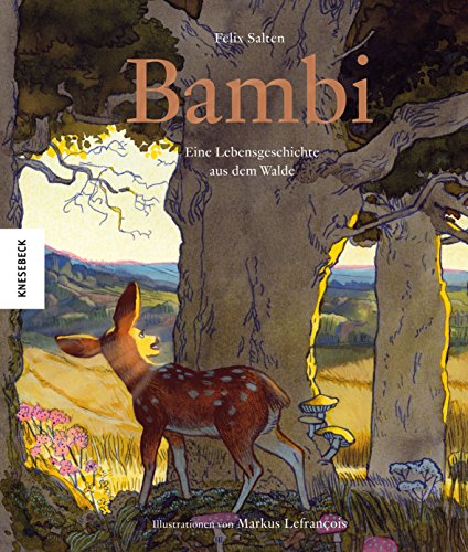 Bambi: Eine Lebensgeschichte aus dem Walde (Knesebeck Kinderbuch Klassiker)