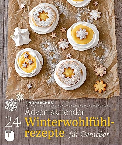 Download Thorbeckes Adventskalender - 24 Winterwohlfühlrezepte für Genießer