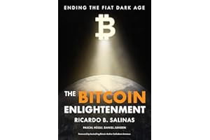 The Bitcoin Enlightenment: Ending The Fiat Dark Age