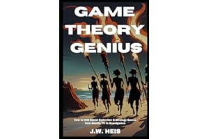 Game Theory Genius: How to win Social Deduction & Strategy Games from Boardgames to Reality TV