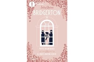 Tutto in un bacio-Il vero amore esiste. Serie Bridgerton. Spin-off