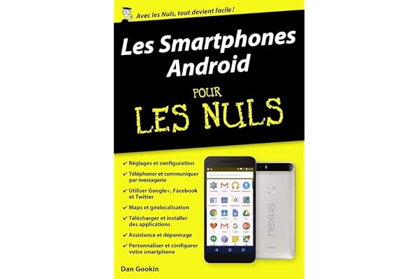 Smartphones Android Poche pour les Nuls