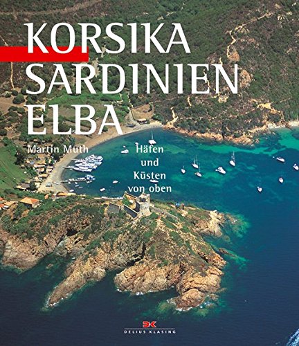 Download Korsika, Sardinien, Elba: Häfen und Küsten von oben Download Korsika, Sardinien, Elba: Häfen und Küsten von oben