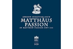 Johann Sebastian Bach: Matthäus Passion