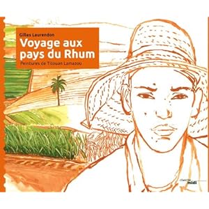 Voyage aux pays du Rhum