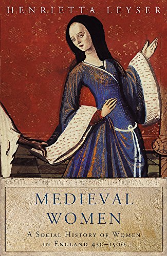 MEDIEVAL WOMEN: 450-1500