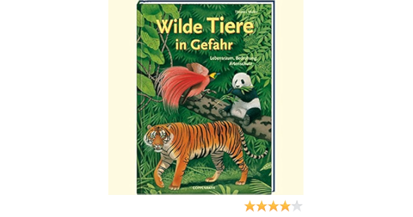 Wilde Tiere In Gefahr Lebensraum Bedrohung Artenschutz Kreativ Und Sachbucher Amazon De Muller Thomas Muller Thomas Bucher