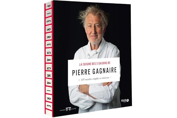 La cuisine des 5 saisons de Pierre Gagnaire