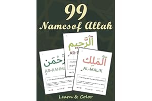 99 Names of Allah Coloring Book: Learning Asma Allah Alhusna Through 3 Activities [Coloring, Understanding (Transliteration and Meaning), and ... Book / Islamic Calligraphy Coloring Book