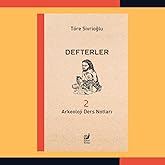 Defterler 2: Arkeoloji Ders Notları