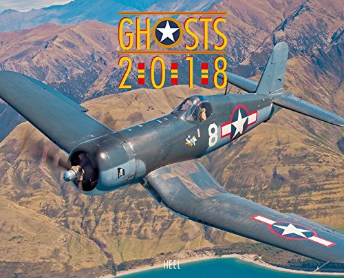 Preisvergleich Produktbild Ghosts 2018: Die spektakulärsten Militärflugzeug-Klassiker in ihrem Element