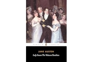 Lady Susan, the Watsons, Sanditon (Penguin Classics)