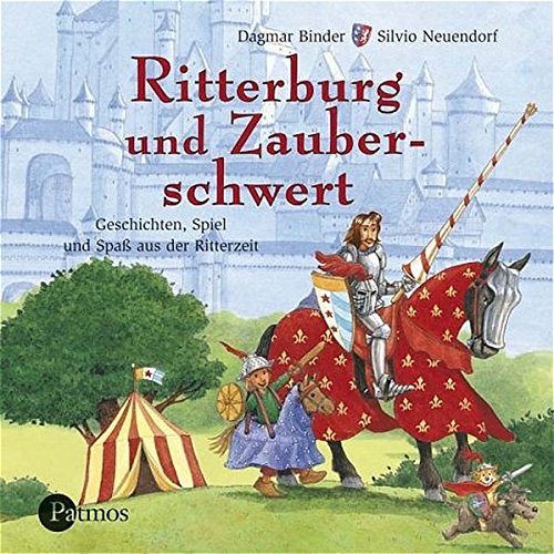 Preisvergleich Produktbild Ritterburg und Zauberschwert. CD . Geschichten, Lieder und Spaß