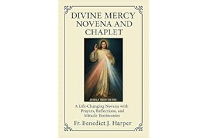 DIVINE MERCY NOVENA AND CHAPLET: A Life-Changing Novena with Prayers, Reflections, and Miracle Testimonies with in-built journal for prayers and reflections