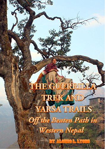 The Guerrilla Trek and Yarsa Trails: Off the Beaten Path in Western Nepal (Nepal Insider Editions) (English Edition) livre
