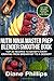Price comparison product image Nutri Ninja Master Prep Blender Smoothie Book: Top 25 Recipes To Satisfy Every Craving From Breakfast To A Dessert
