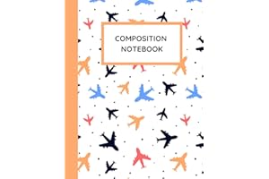 Composition Notebook: Aeroplane Notebook, Airplane Notebook, Aviation Notebook: Wide Ruled 120 pages