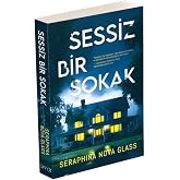 SESSİZ BİR SOKAK CİLTSİZ-SERAPHINA NOVA GLASS