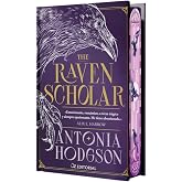 The Raven Scholar (edici&oacute;n especial limitada en tapa dura con cantos pintados): La novela &eacute;pica de fantas&iacute;a que se ha convert