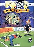 Les Footmaniacs, tome 2