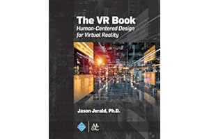 The VR Book: Human-Centered Design for Virtual Reality (Acm Books, 8, Band 8)