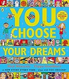 You Choose Your Dreams: Originally published as Just Imagine