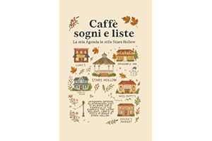 Caffe, Sogni e Liste: la mia agenda in stile Stars Hollow