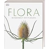 Flora – Wunderwelt der Pflanzen