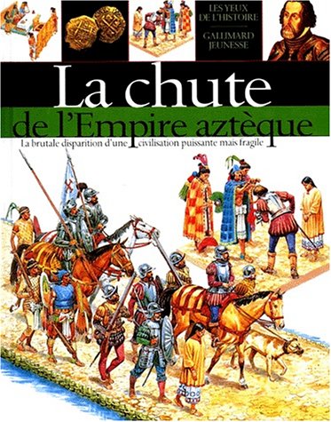 Chute de l'Empire aztèque, la