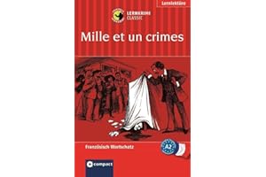 Mille et un crimes: Französisch A2: Lernkrimi Französisch. Grundwortschatz - Niveau A2 (Compact Lernkrimi Classic)