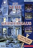 Ich sehe was - im Geisterhaus - 