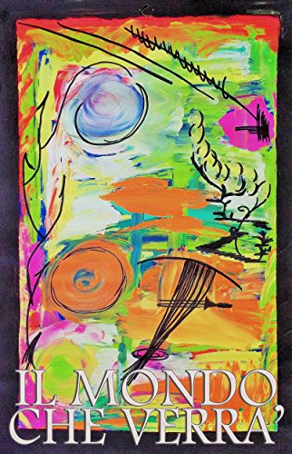 Il mondo che verrà Il mondo che verrà