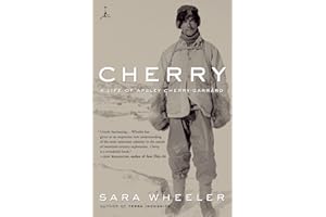Cherry: A Life of Apsley Cherry-Garrard (Modern Library (Paperback))