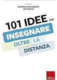 101 idee per insegnare oltre la distanza