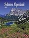 Schönes Alpenland - Kalender 2017 by
