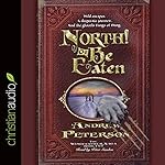 North! Or Be Eaten!